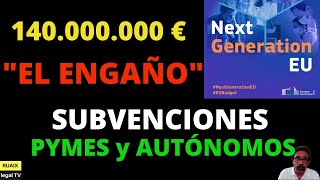 Subvenciones | Plan de Recuperación para Europa | Fondos Next Generation EU (NGEU) - ¿FRACASARÁN?