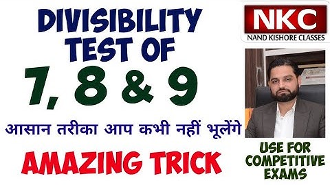 Divisibility Test | Learn rules in easy way | Makes calculation Faster | 7,8 and 9| Very Interesting