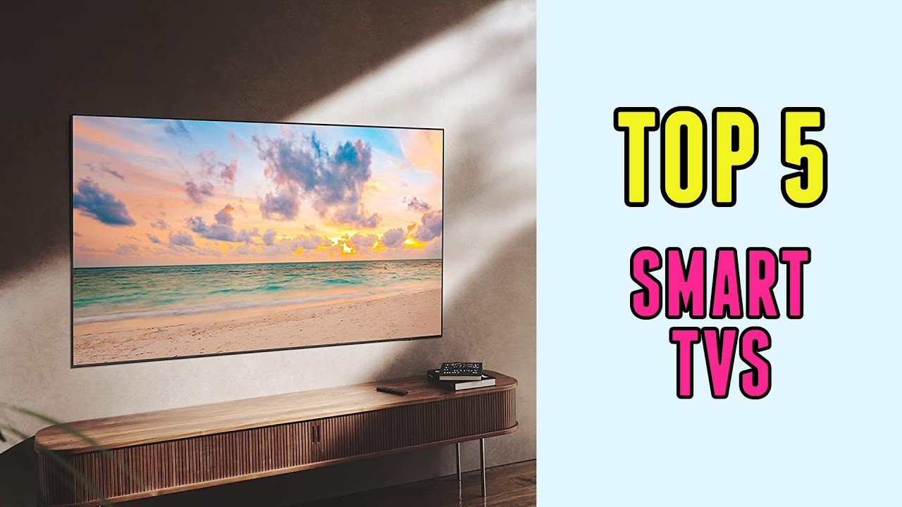 Best Smart TVs YouTube
