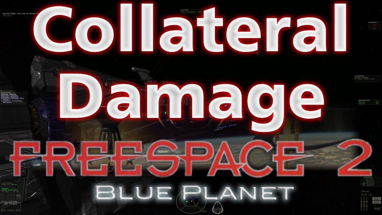 Collateral Damage Freespace 2 Blue Planet War In Heaven 5 YouTube collateral-damage-freespace-2-blue-planet-war-in-heaven-5-youtube