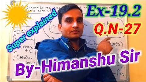 RD SHARMA MATHS EX-19.2 Q.N-27 SOLUTIONS OF CHAPTER 19 INDEFINITE INTEGRALS CLASS 12TH (PART1)..