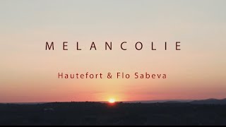 Mélancolie Flo Sabeva Hautefort