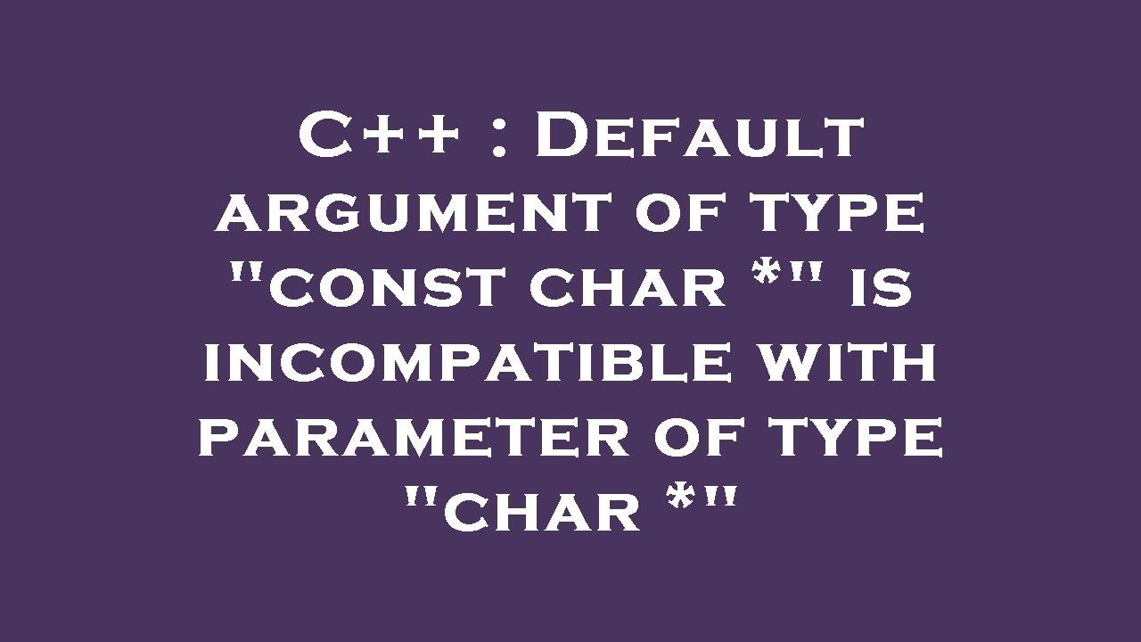 incompatible types in assignment of const char to char