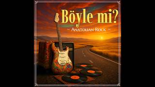 Böyle Mi? - [Anatolian Rock]