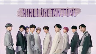 NINE.i Üye Tanıtımı
