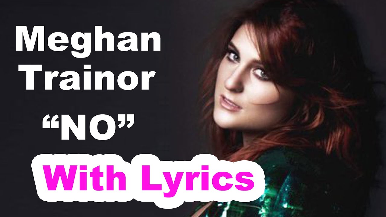Meghan Trainor No (Instrumental With Lyrics) YouTube