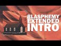 Bring Me The Horizon Blasphemy Extended Intro mp3