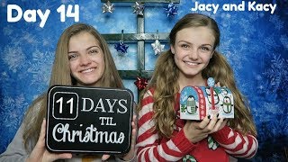 Christmas Countdown 2017 ~ Day 14 ~ Jacy and Kacy
