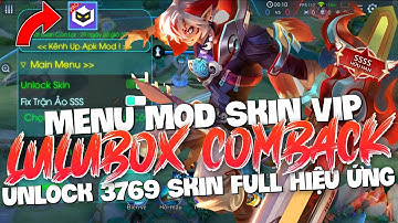 [Lulubox Comback] Hướng Dẫn Cách Mod Full 3790 Skin Liên Quân Bằng Menu Mod Skin Siêu Cấp| NghĩalqTV