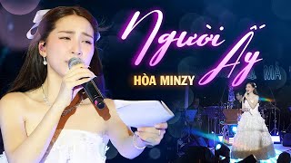 Hòa Minzy - Người Ấy | Official Music Video