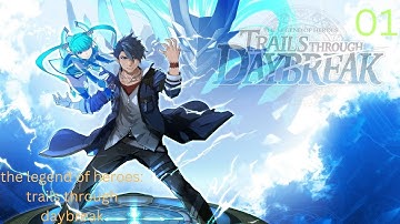 4SPG | The Legend of Heroes Trails Through Daybreak Gameplay Walkthrough part 1 | No Commentary
