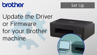Update the Driver or Firmware for your Brother machine [Brother Global Support]