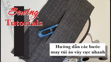 Hướng dẫn các bước may túi áo váy cực nhanh | Tip Sewing Tutorial