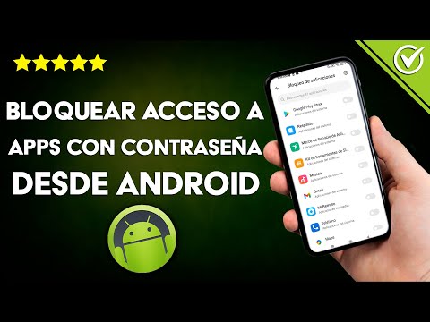 ¿Cómo bloquear el acceso a mis aplicaciones con contraseña desde mi ANDROID?