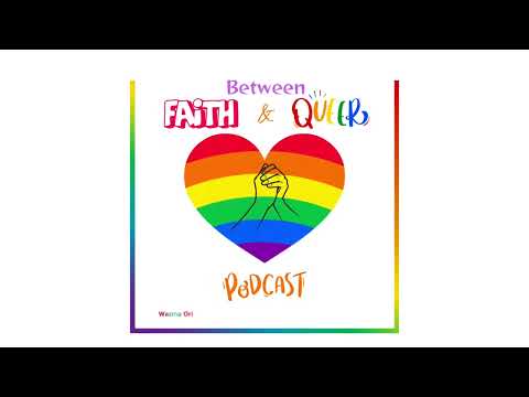 Between Faith & Queer