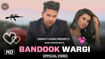 Bandook Wargi : Guru Randhawa (Official Video)| New Punjabi Songs 2020| VENKAT'S MUSIC 2020