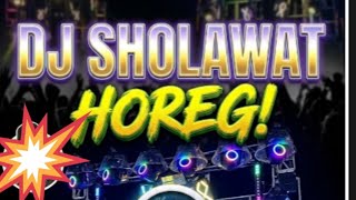 Download lagu DJ SHOLAWAT HOREG FULL BASS MIDDLE NROTOK 
