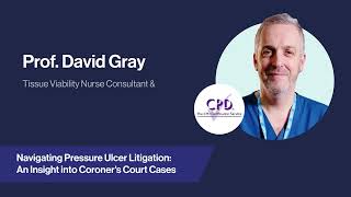 The Impact of Litigation and Deaths Due to Pressure Ulcers | David Gray
