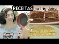 5 RECEITAS NA FRIGIDEIRA: práticas e deliciosas!