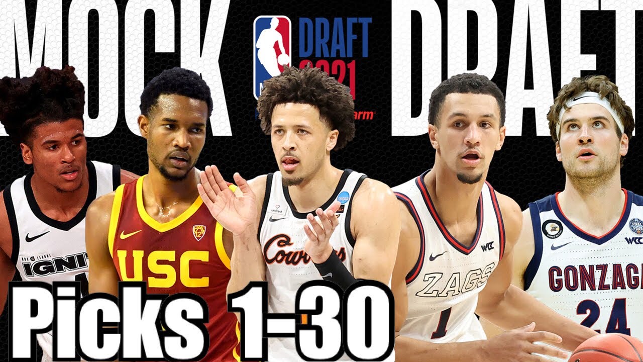 2021 NBA MOCK DRAFT | FULL FIRST ROUND | Picks 1-30 - YouTube