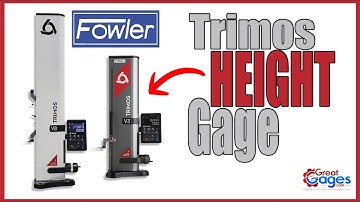 Fowler Trimos V Height Gage Series