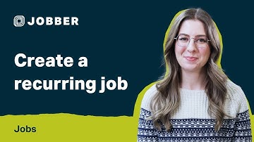 Create a Recurring Job with Jobber | Jobs