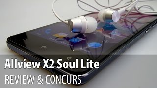 Allview X2 Soul Lite Review + Concurs (Telefon midrange accesibil) - Mobilissimo.ro