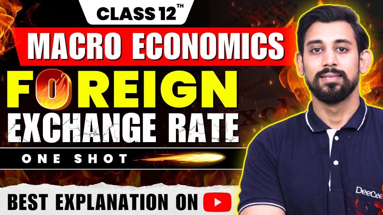 Foreign Exchange rate | One Shot | Chapter 11 | Macro Economics | Class ...