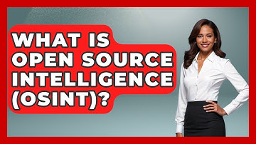 What Is Open Source Intelligence (OSINT)? - Law Enforcement Insider