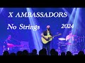 X Ambassadors No Strings Live Video In Riga 17 02 2024 mp3