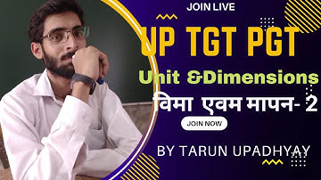Unit And Dimensions || विमा & मात्रक || Up TGT || Up PGT  ||  Special Topics Video Part 2 #uptgt pgt