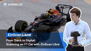 From Track to Digital: Scanning an F1 Car with EinScan Libre