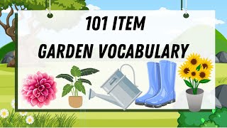 101 Item Garden Vocabulary | Learning English