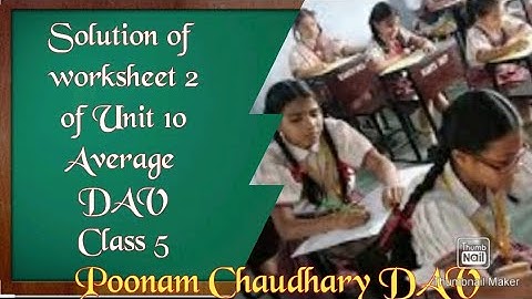 dav// class5// maths //solution of worksheet 2 of Unit-10 //Average