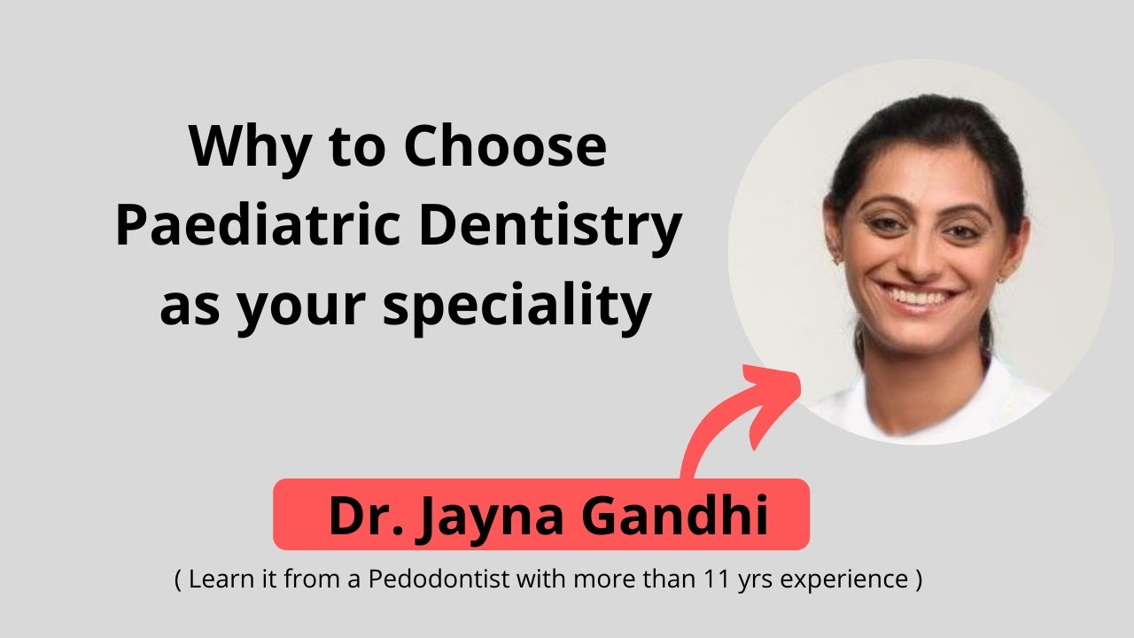 Pediatric Dentistry - Scope , Jobs Options, Future| Pedodontist | What after BDS | Life of a Dentist