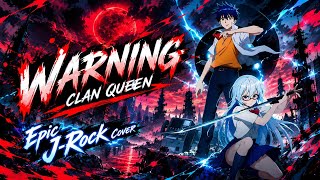 WARNING!! – CLAN QUEEN | PSYREN Anime Opening | Epic J-Rock Cover