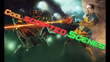 Black Mesa - Scripted Scenes