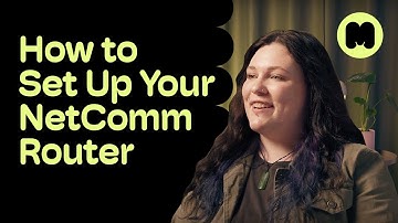 Set Up Your NetComm Router in 4 Easy Steps