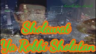 Lantunan Sholawat, Ya Robbi Sholatan Wasalaman