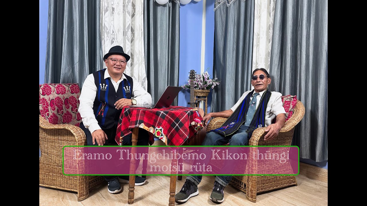 Eramo Thungchibemo Kikon (Singer/Composer) Thüngi Motsü Rüta