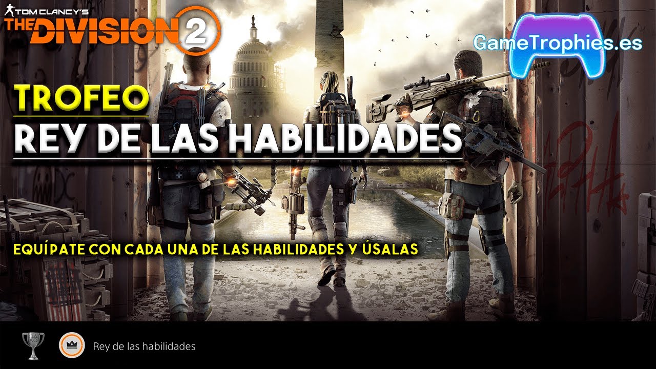 Division Rey The Division 2 - Trofeo Rey de las habilidades - YouTube