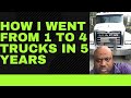 How I Went From 1 to 4 Trucks in 5 Years   #grow   #scaleup  #nextlevel