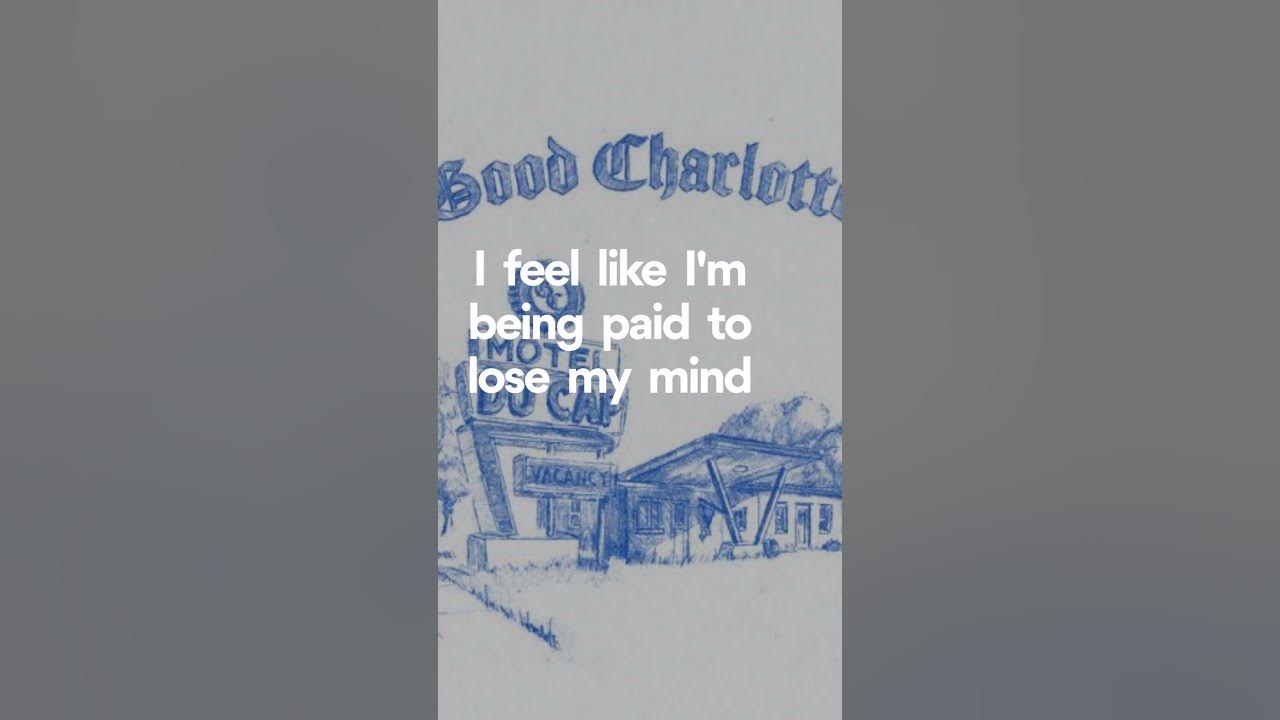Good Charlotte, I Don’t Work Here Anymore (Lyrics - Chorus)