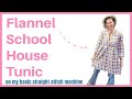 Flannel schoolhouse tunic sewing tutorial