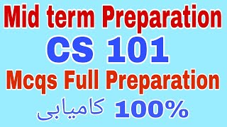 Cs101 Midterm Mcqs Preparation  2023/2024