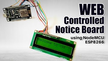 Web Controlled Notice Board using NodeMCU ESP8266