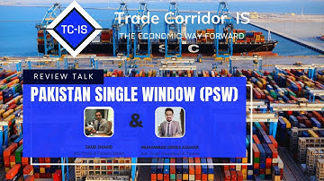 An overview of Pakistan Single Window (PSW)