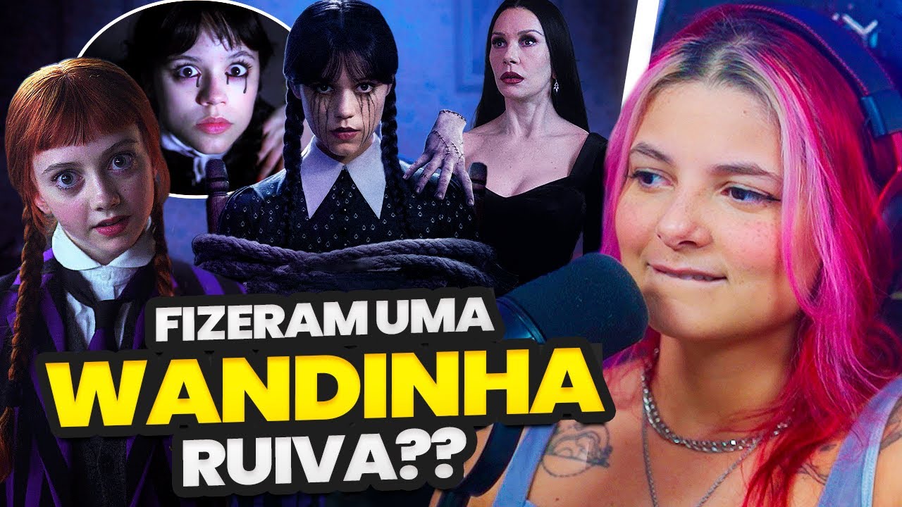 Agora tem uma WANDINHA RUIVA e VEGANA?