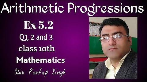Ex 5.2 | Q1, 2 and 3 | arithmetic progressions | class 10th | mathematics | CBSE | NCERT