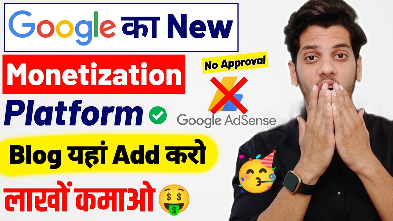 Google s New Platform To Monetize Blog No Approval Need Google google s new platform to monetize blog no approval need google